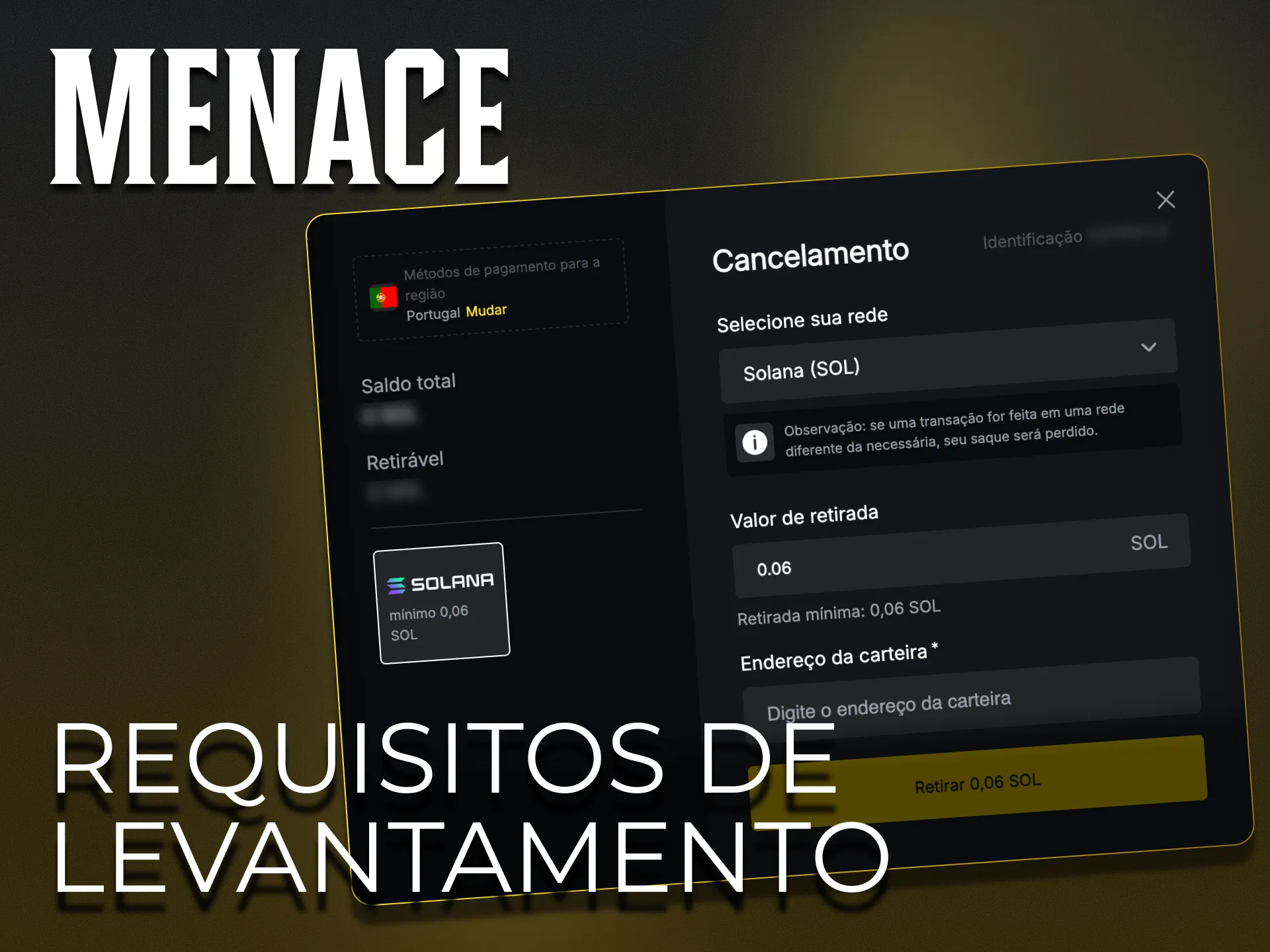 Cumpra vários requisitos para poder levantar dinheiro do Menace King.